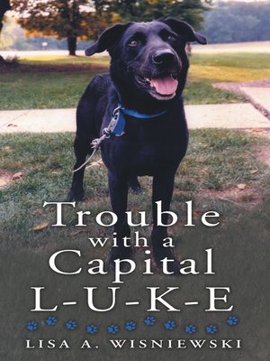 cover image of Trouble with a Capital L-U-K-E